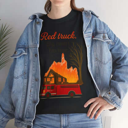 Red Truck. Big Heart. No Fear. – Firefighter Tribute Tee