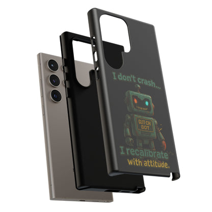 Phone Case — "I Don't Crash... I Recalibrate" Retro Robot Protective Cover