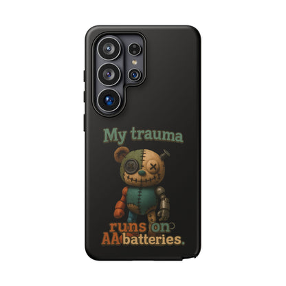 Phone Case — 'My Trauma Runs on AA Batteries' Creepy Voodoo Teddy Protective Cover