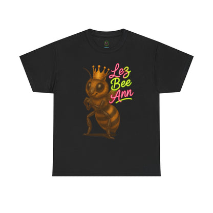 Lez Bee Ann – Funny Queen Bee LGBTQ+ T-Shirt