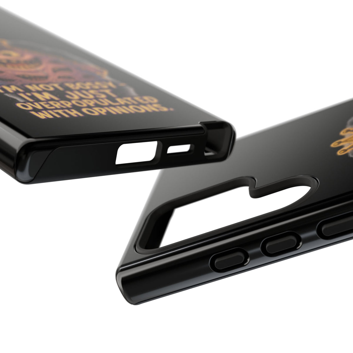 Phone Case — "I'm Not Bossy, I'm Just Overpopulated With Opinions" Funny Monster Graphic