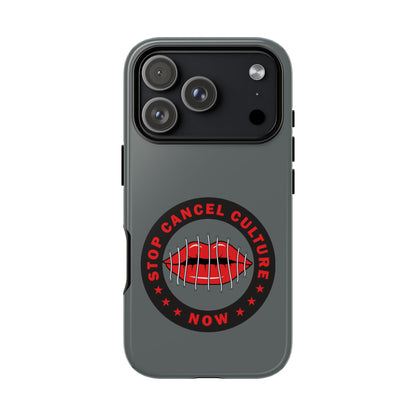Phone Case — "Stop Cancel Culture Now" Graphic Tough Protective Case