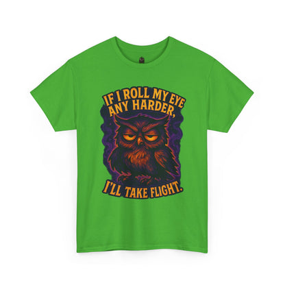 Rolling Eye Owl Tee | If I Roll My Eye Any Harder I'll Take Flight
