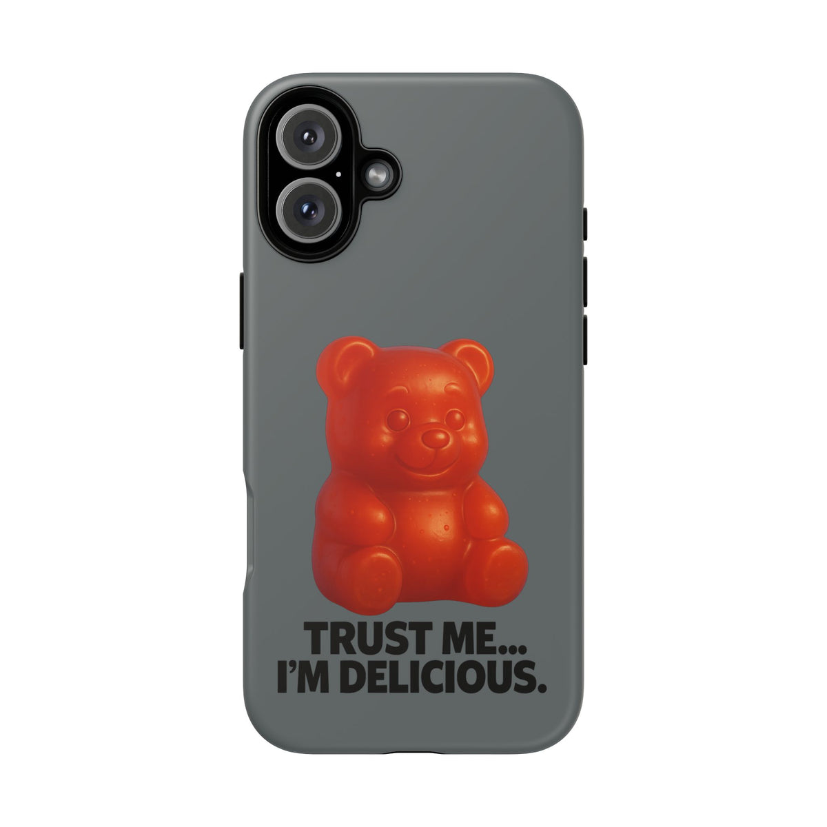 Phone Case — Red Gummy Bear 'Trust Me... I'm Delicious' Protective Case