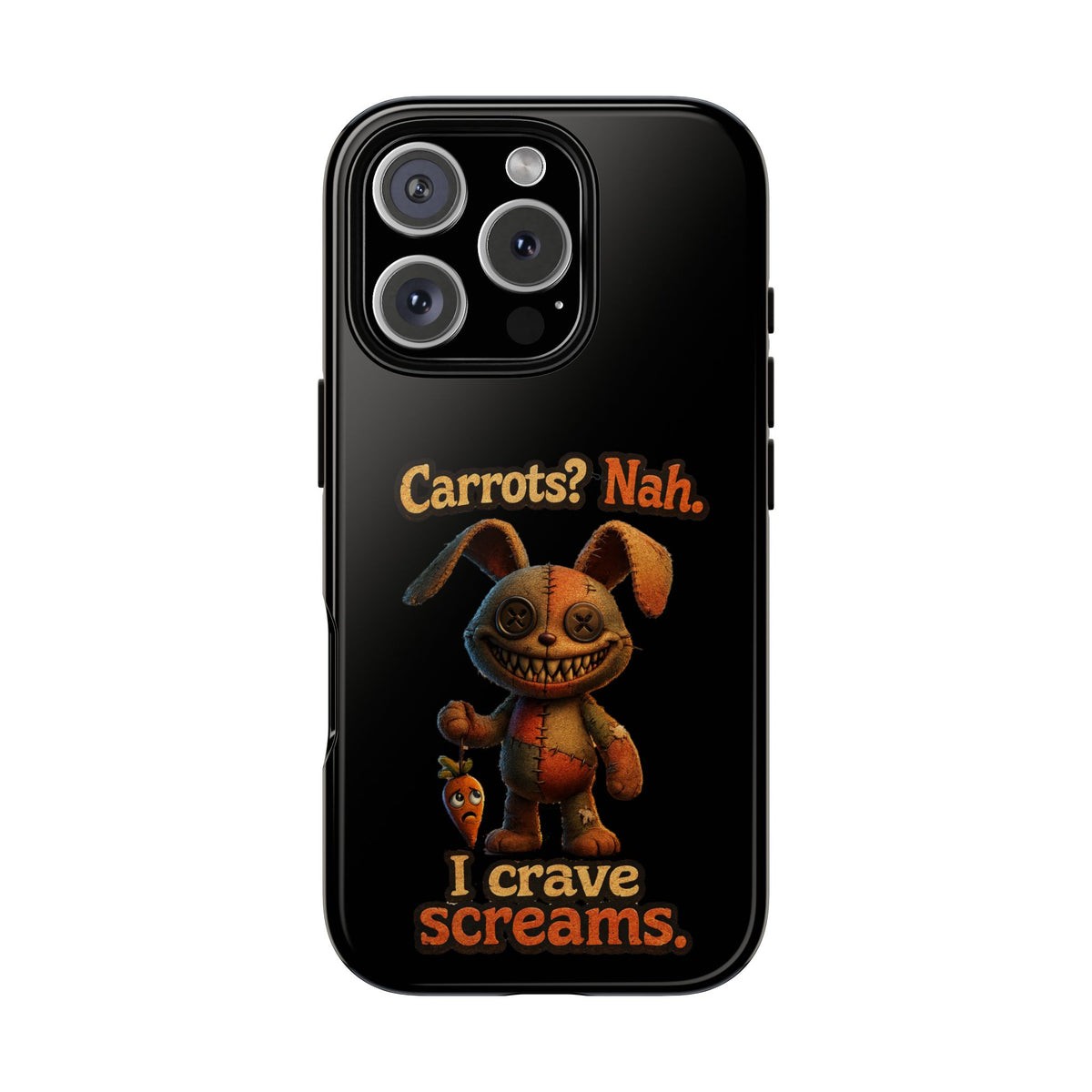 Phone Case — Creepy Bunny "Carrots? Nah. I crave screams." Halloween Horror Design