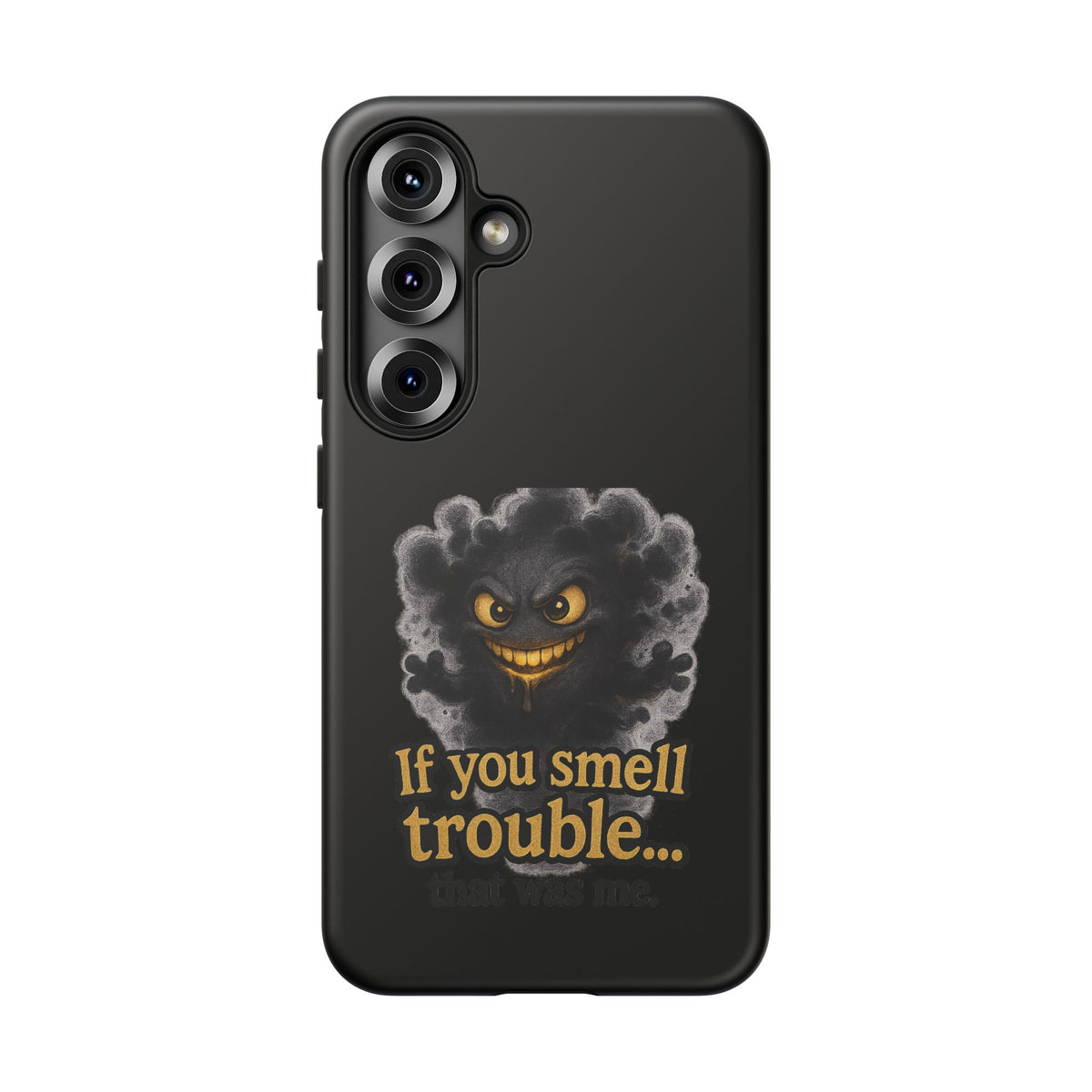 Phone Case — "If You Smell Trouble" Grinning Smoke Monster Protective Case