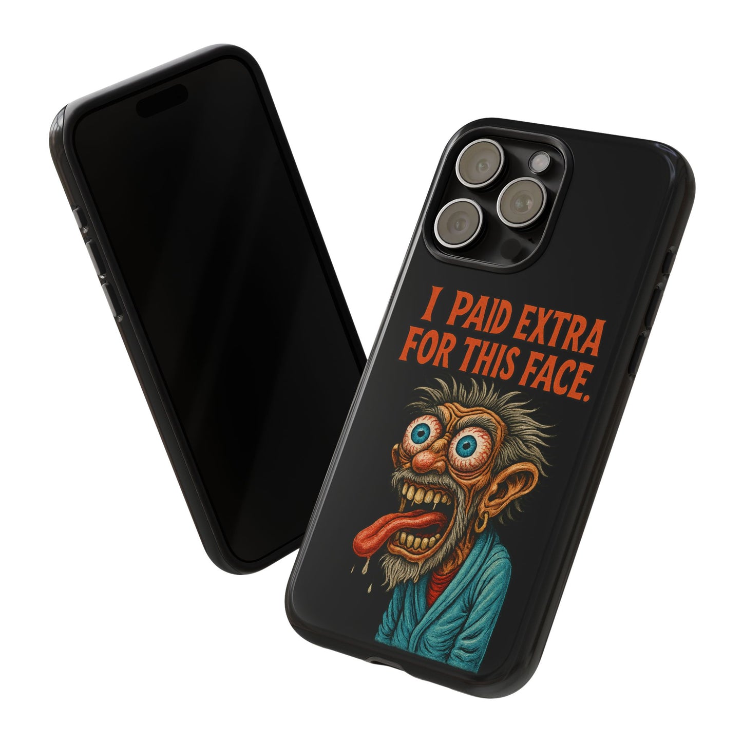 Funny ‘I Paid Extra For This Face’ Phone Case — Retro Horror Cartoon Design