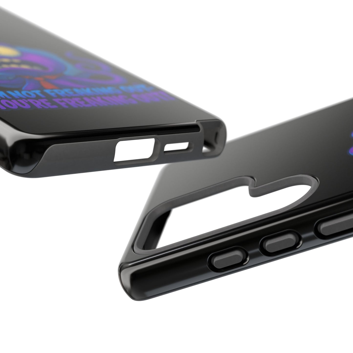 Phone Case — Funny Octopus Design "I'm Not Freaking Out, You're Freaking Out"
