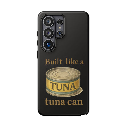 Tough Cases — "Built Like a Tuna Can" Protective Phone Case