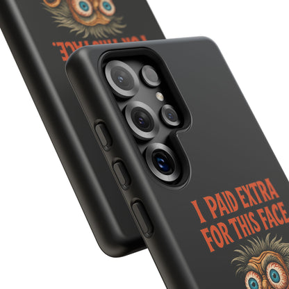 Funny ‘I Paid Extra For This Face’ Phone Case — Retro Horror Cartoon Design
