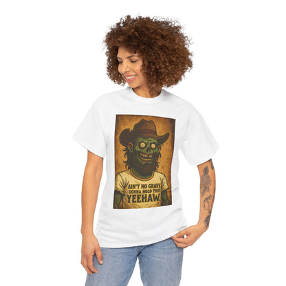 Zombie Cowboy 'Ain't No Grave Gonna Hold This Yeehaw' T-Shirt | Horror Western