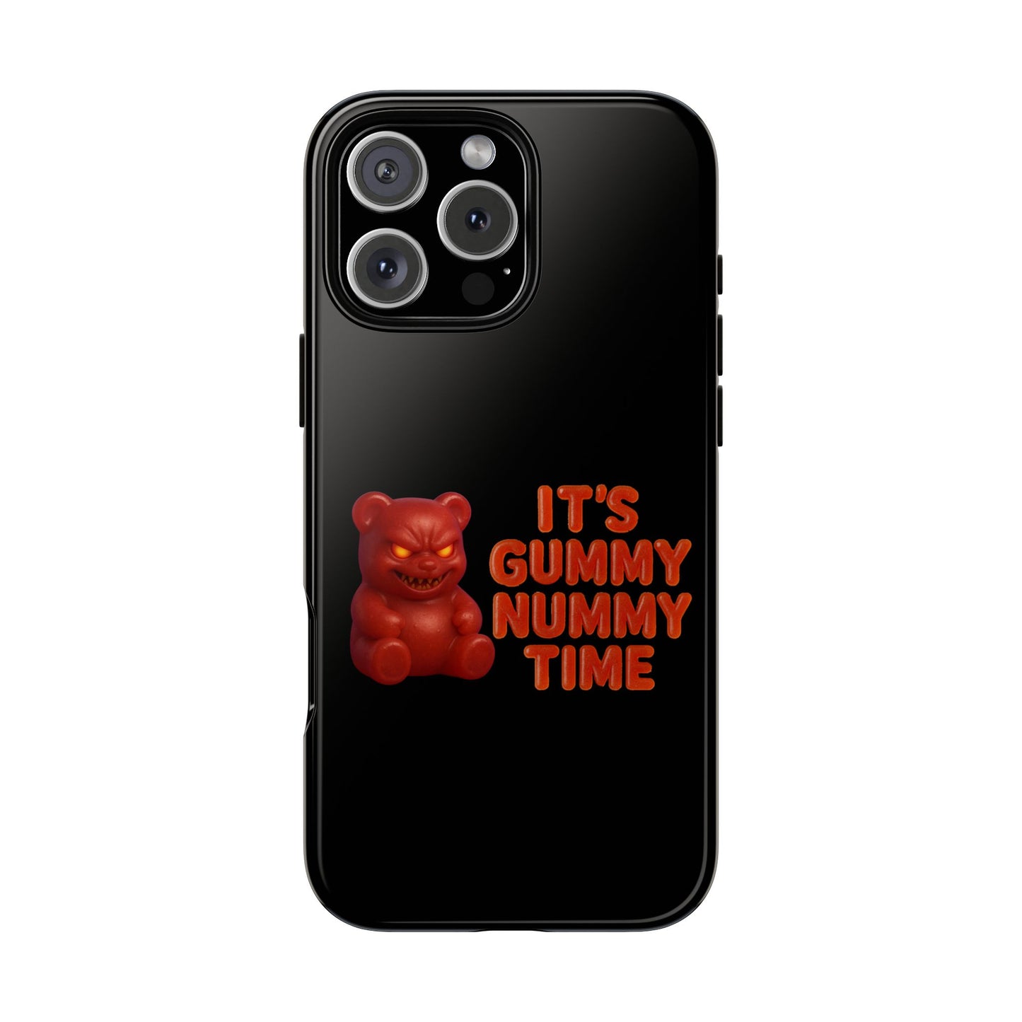 Phone Case — "It's Gummy Nummy Time" Red Gummy Bear Protective Case