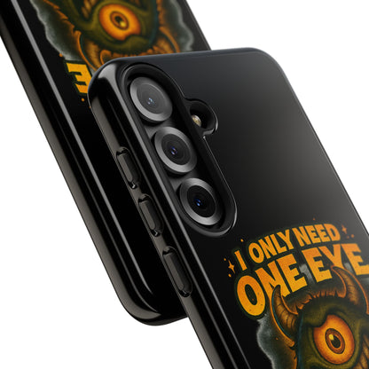 Monster One-Eye Phone Case — "I Only Need One Eye to See Your Doom"