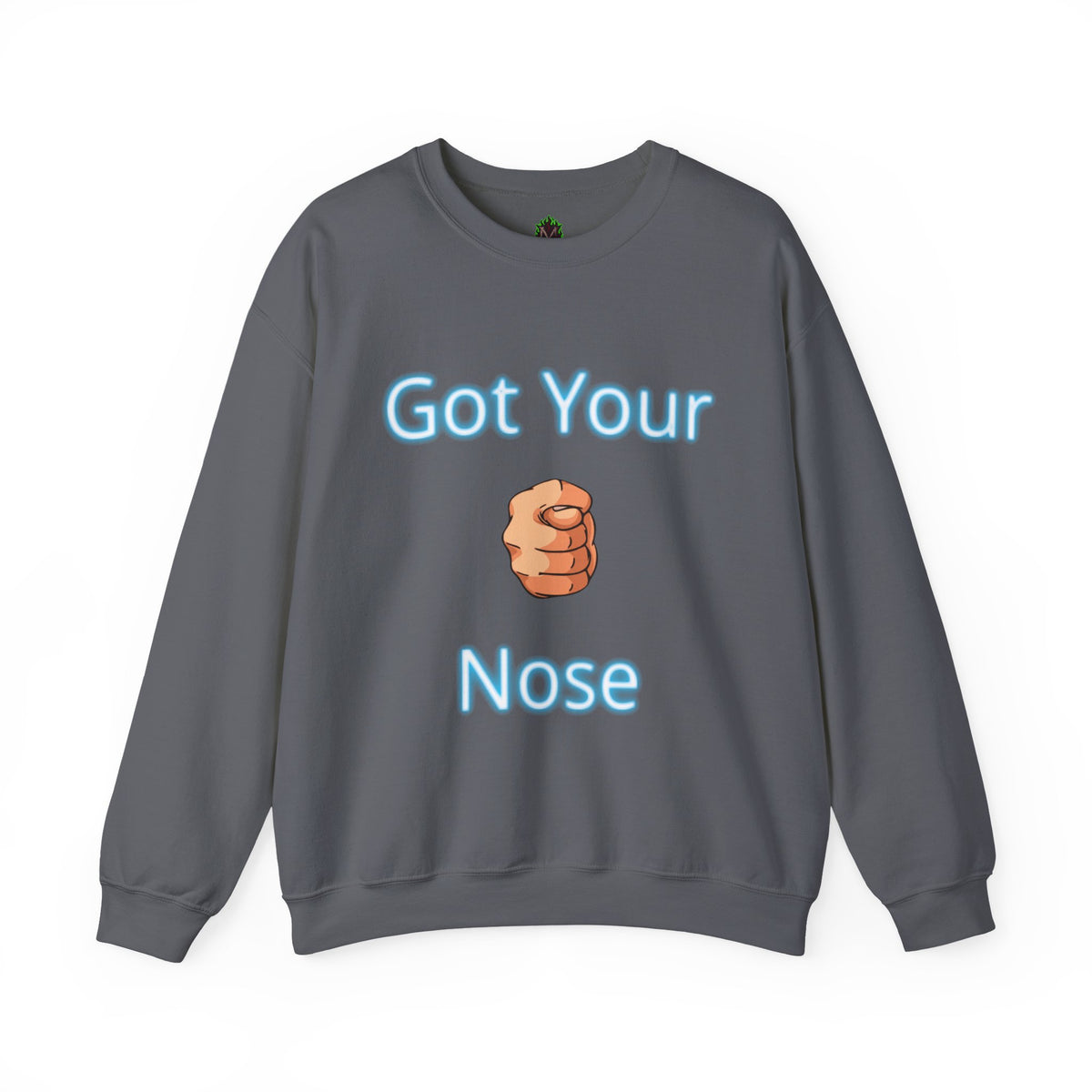 Got Your Nose Crewneck Sweatshirt