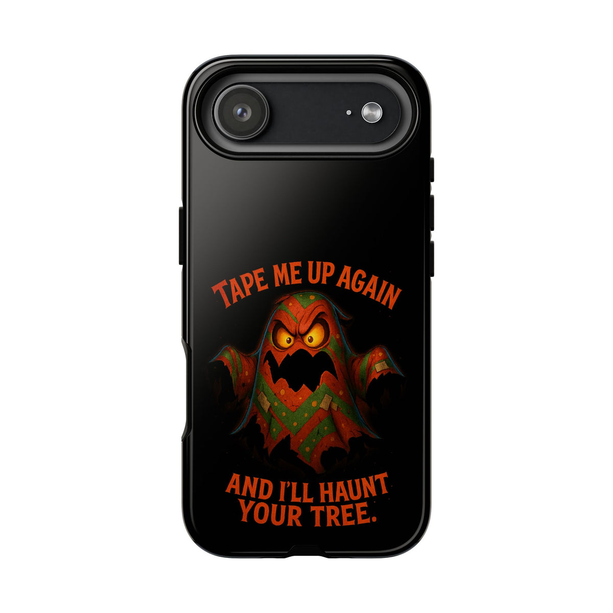 Phone Case - 'Tape Me Up Again and I'll Haunt Your Tree' Halloween Ghost Design