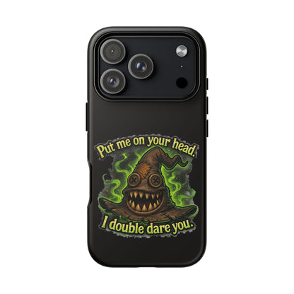 Phone Case — 'Put Me On Your Head, I Double Dare You' Witch Hat Horror Design