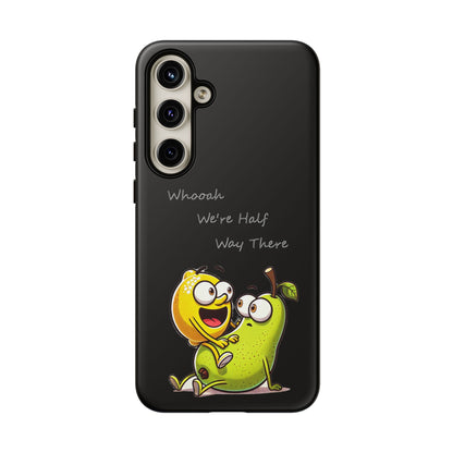 Phone Case - Playful Pear & Lemon Illustration with “Whooah We're Half Way There”