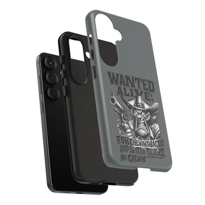 Phone Case — "Wanted Alive!" Cowboy Chewin' Tobacco Graphic