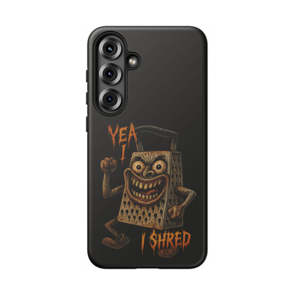 Phone Case — Funny Grater Character 'Yea I Shred' Protective iPhone Cover