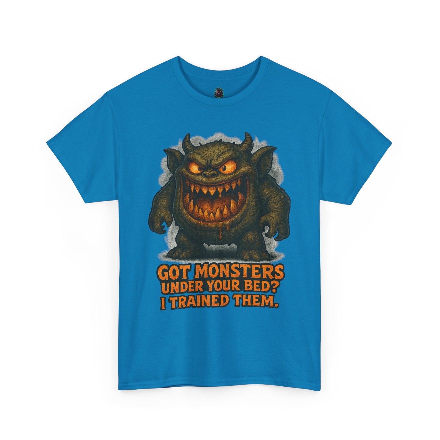Got Monsters Under Your Bed I Trained Them T-Shirt | Monster Graphic Tee
