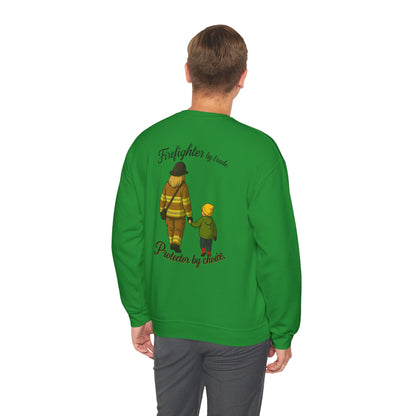 Firefighter by Trade Protector by Choice Crewneck Sweatshirt