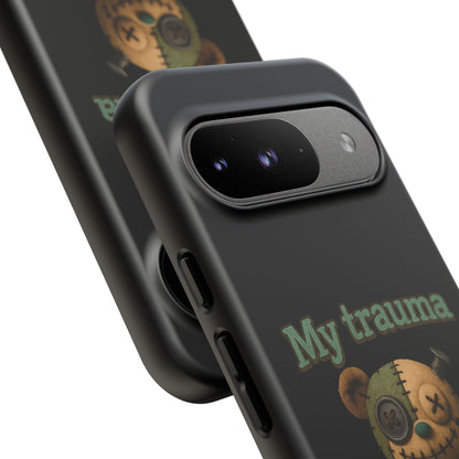 Phone Case — 'My Trauma Runs on AA Batteries' Creepy Voodoo Teddy Protective Cover