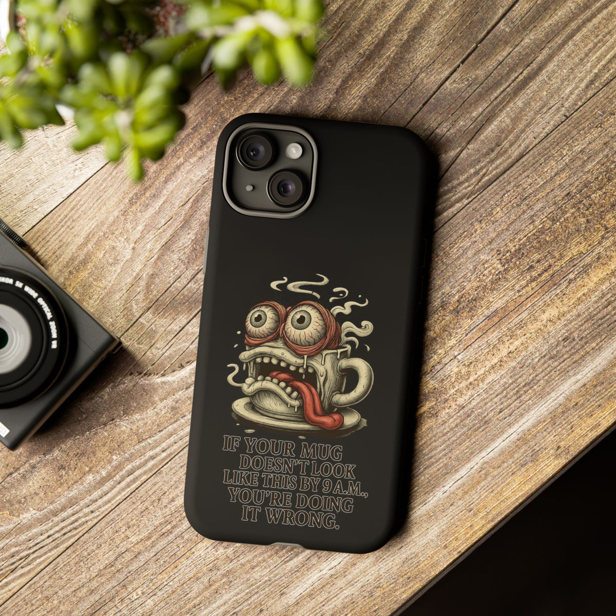 Tough Cases: Retro Hot Coffee Monster Phone Case — Funny 'If Your Mug...' Quote