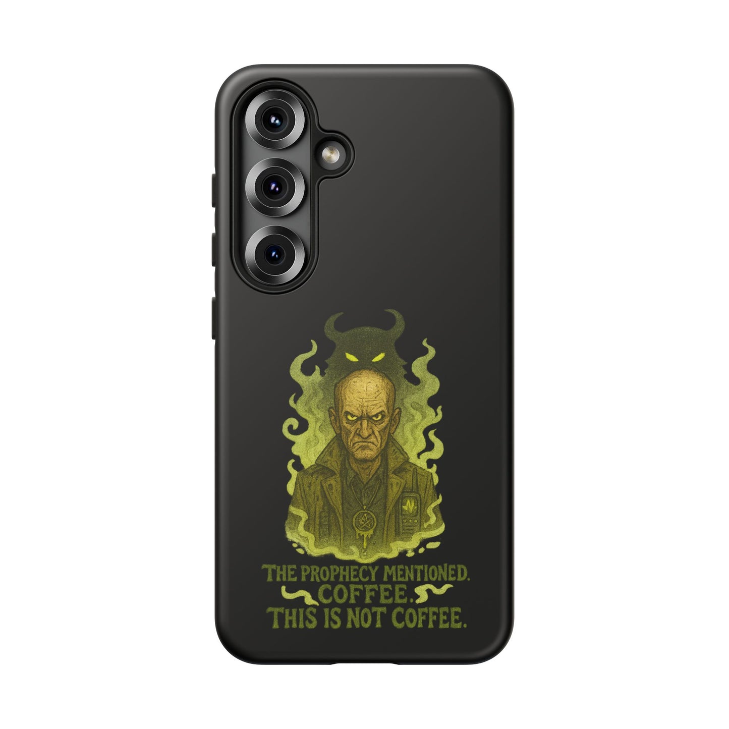 Phone Case — “The Prophecy Mentioned: Coffee This Is Not Coffee” Gothic Horror Design