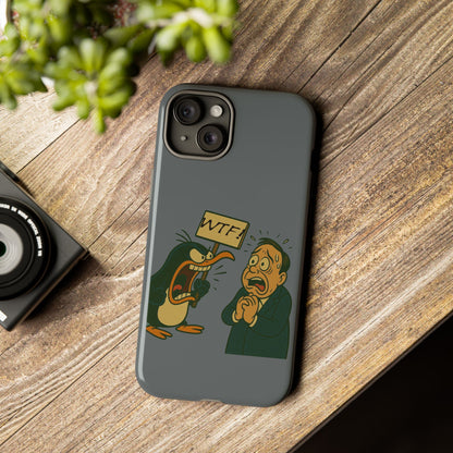 Phone Case - Cartoon Penguin Yelling 'WTF' at Shocked Man, Funny Protective iPhone Cover