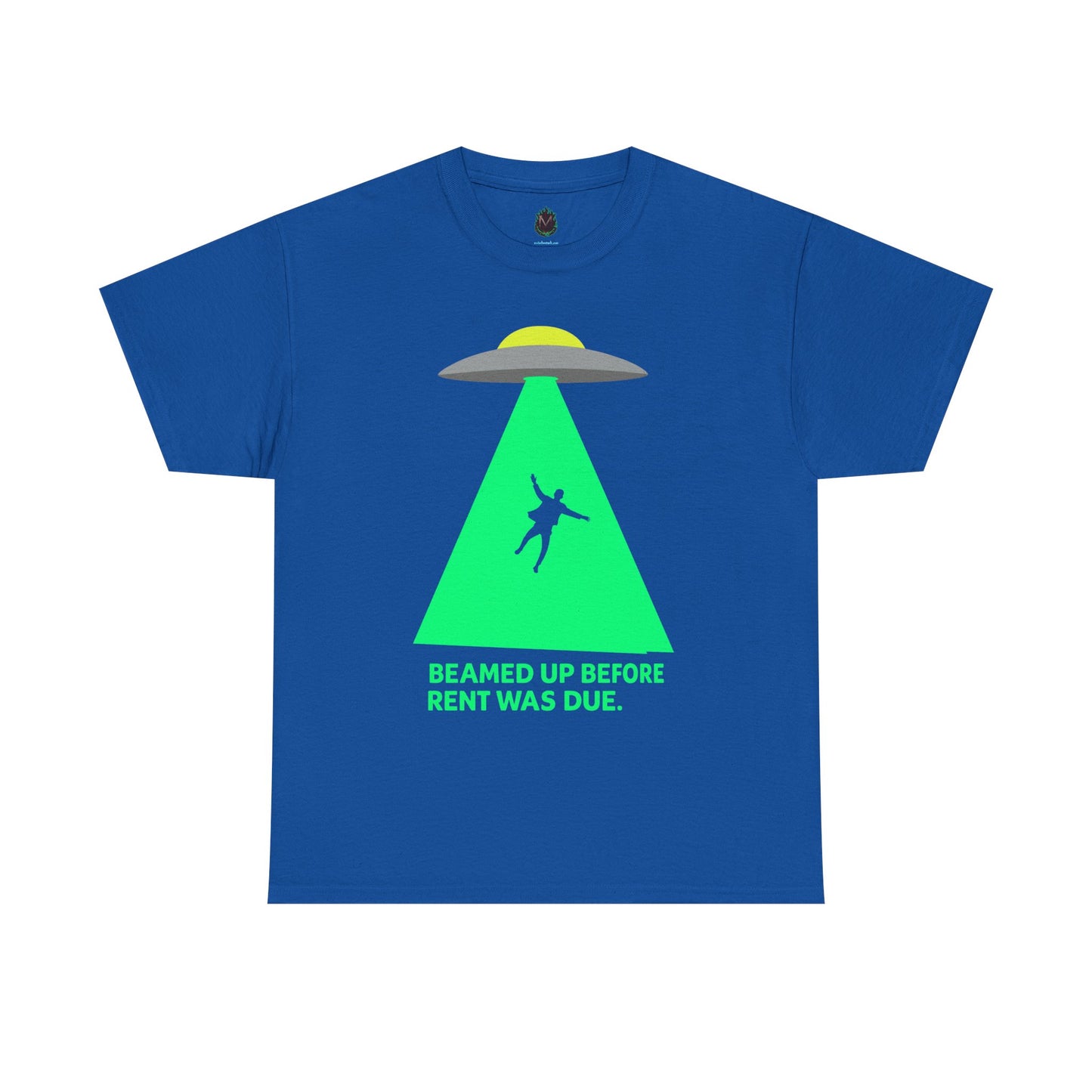 Beamed Up Before Rent Was Due – Funny UFO Alien Abduction T-Shirt