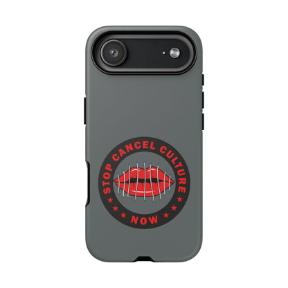Phone Case — "Stop Cancel Culture Now" Graphic Tough Protective Case
