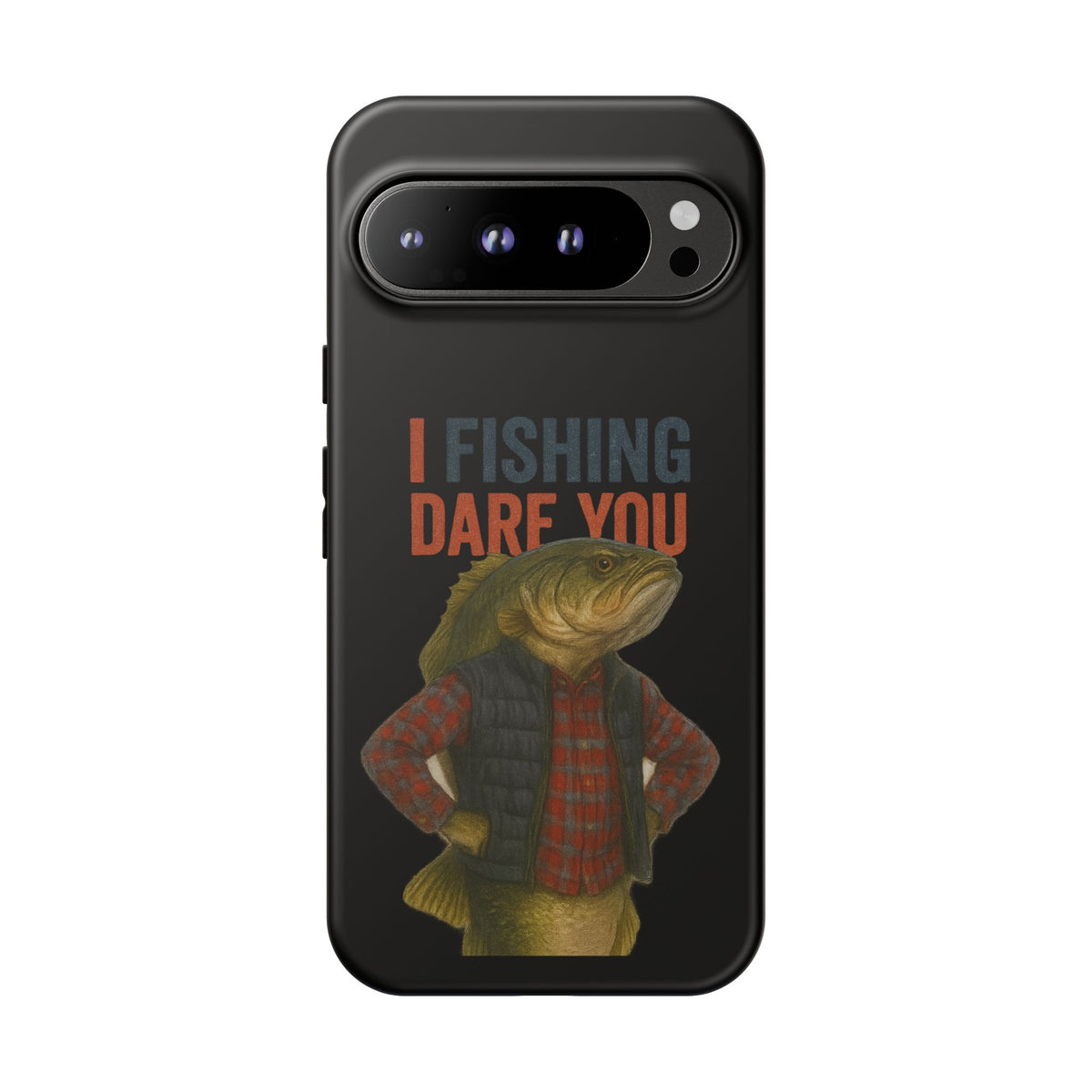 Fishing Dare You Phone Case — Funny Bass Angler Protective Cover