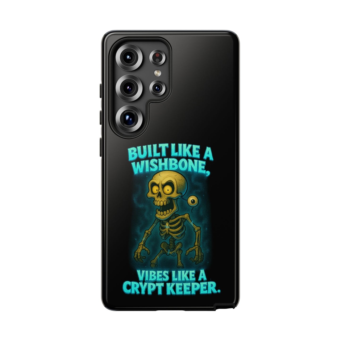 Phone Case — "Built Like a Wishbone, Vibes Like a Crypt Keeper" Skeleton Tough Case