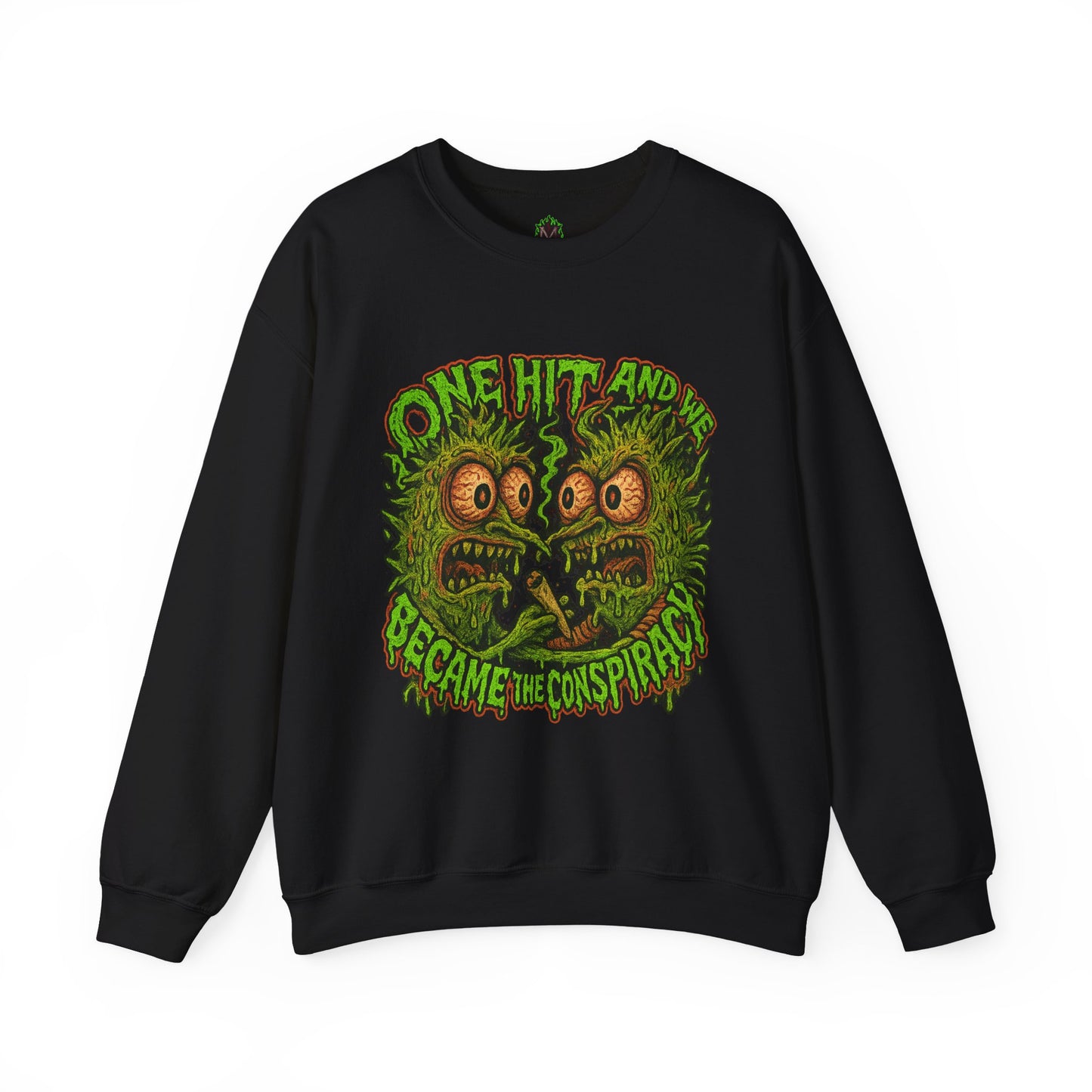 One Hit and We Became the Conspiracy Crewneck