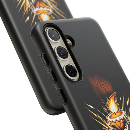 Tough Phone Case — "Make My Fire" Angry Candle Protective Cover
