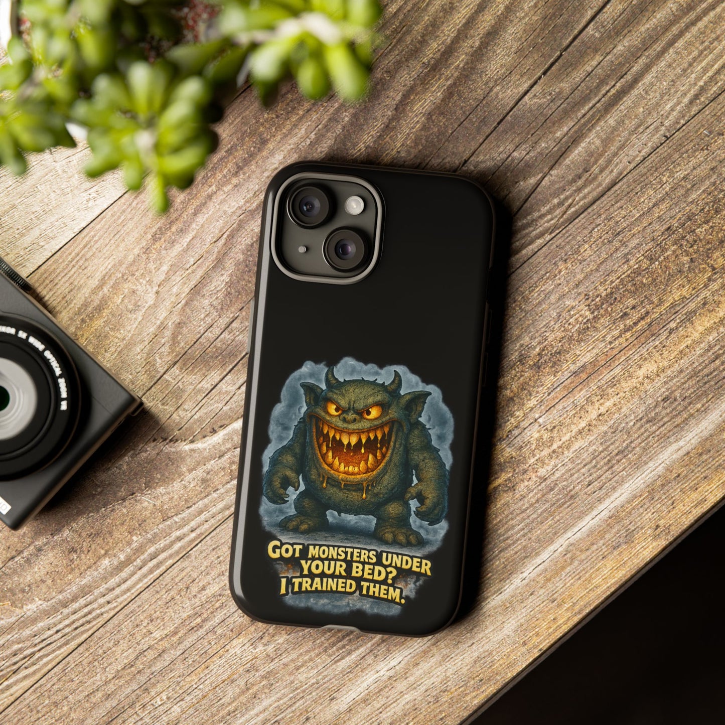 Phone Case — "Got Monsters Under Your Bed? I Trained Them" Funny Monster Design
