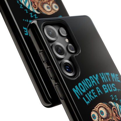 Phone Case — "Monday Hit Me Like a Bus... Then Reversed" Funny Grotesque Zombie Design