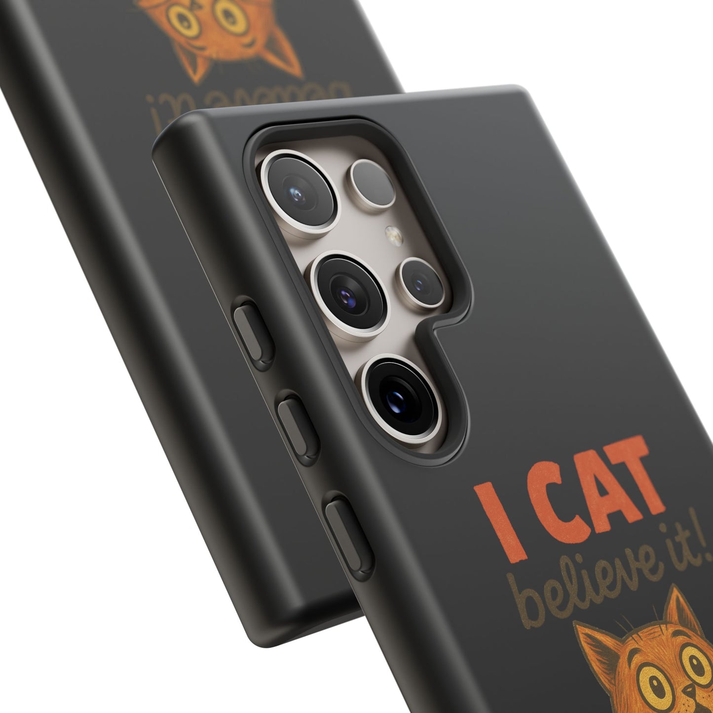 Phone Case — "I Cat Believe It!" Funny Orange Cat Protective Case