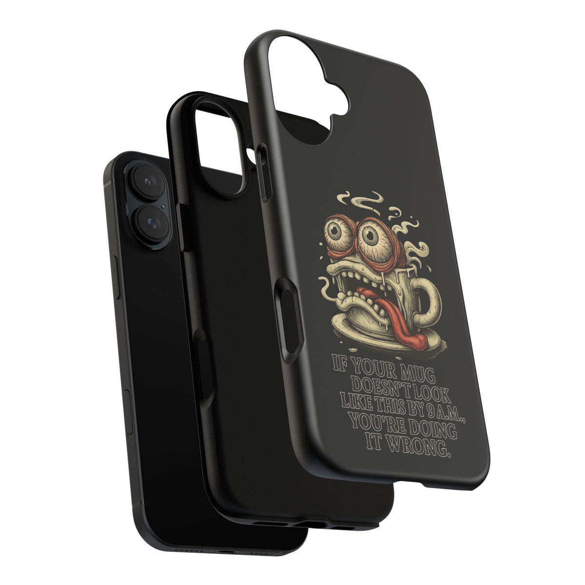 Tough Cases: Retro Hot Coffee Monster Phone Case — Funny 'If Your Mug...' Quote