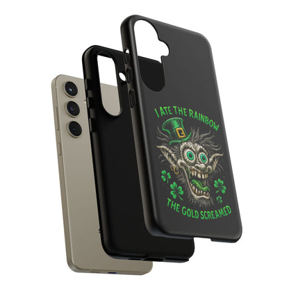 St. Patrick's Horror Phone Case — "I Ate the Rainbow, The Gold Screamed" Lucky Goblin Design