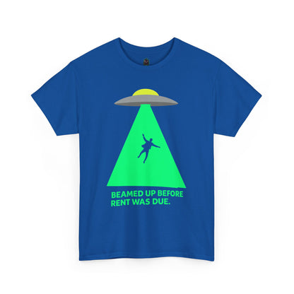Beamed Up Before Rent Was Due – Funny UFO Alien Abduction T-Shirt