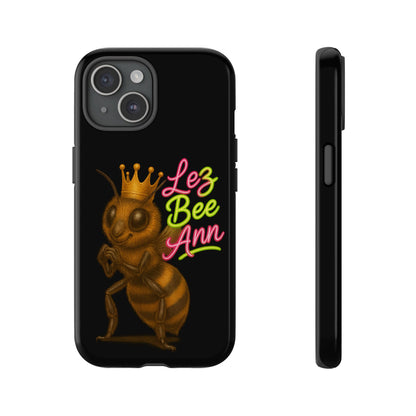 Phone Case — 'Lez Bee Ann' Queen Bee Tough Protective Cover