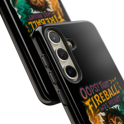 Phone Case — "Oops! That Fireball Was Meant to Be a Friendship Spell" Cute Fantasy Wizard Design