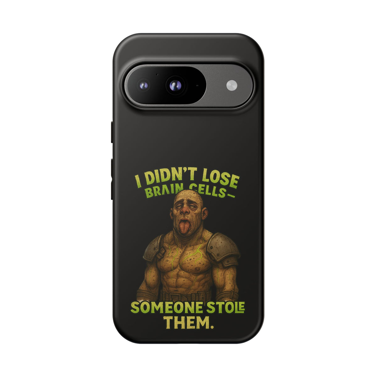 Phone Case — "I Didn't Lose Brain Cells, Someone Stole Them" Funny Zombie Warrior Protective Cover