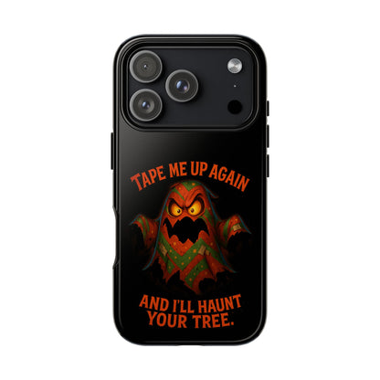 Phone Case - 'Tape Me Up Again and I'll Haunt Your Tree' Halloween Ghost Design