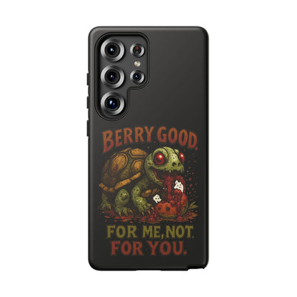 Phone Case — "Berry Good" Turtle Design (For Me, Not For You)