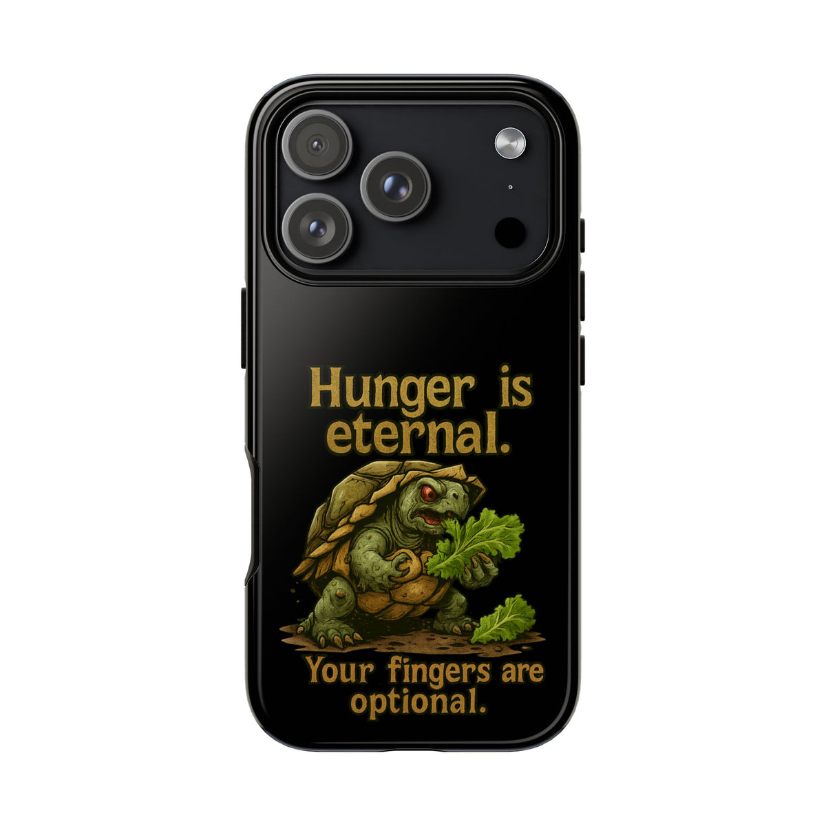 Phone Case — 'Hunger Is Eternal, Your Fingers Are Optional' Turtle Snack Graphic