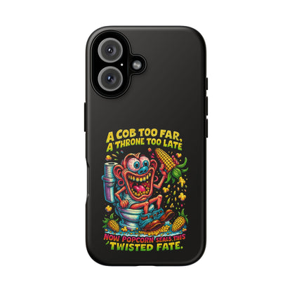 Phone Case — "A Cob Too Far" Popcorn Horror Design