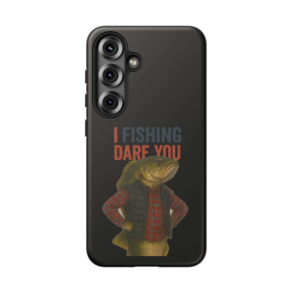 Fishing Dare You Phone Case — Funny Bass Angler Protective Cover