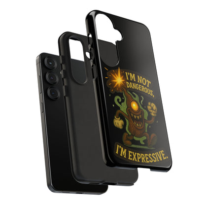 Phone Case — “I’m Not Dangerous, I’m Expressive” Monster Protective Case